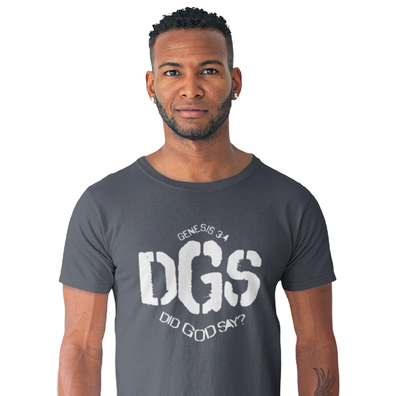 DGS DID GOD SAY? GENESIS 3:4 T-SHIRT